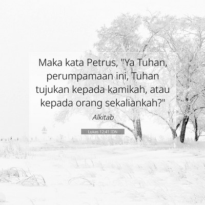 Lukas 12:41 Ayat Alkitab Dijelaskan