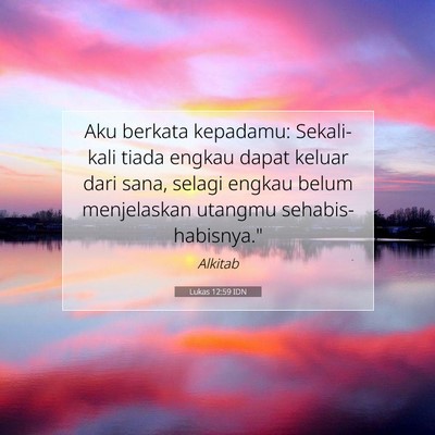 Lukas 12:59 Ayat Alkitab Dijelaskan