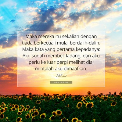 Lukas 14:18 Ayat Alkitab Dijelaskan