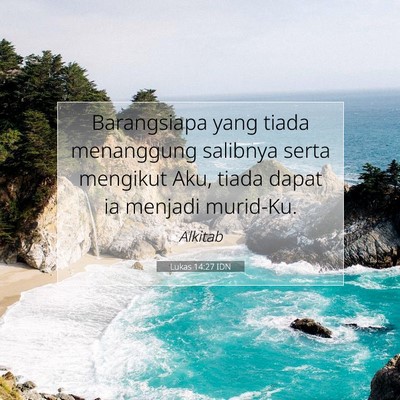Lukas 14:27 Ayat Alkitab Dijelaskan