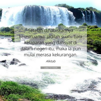 Lukas 15:14 Ayat Alkitab Dijelaskan