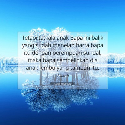 Lukas 15:30 IDN Gambar Ayat Alkitab