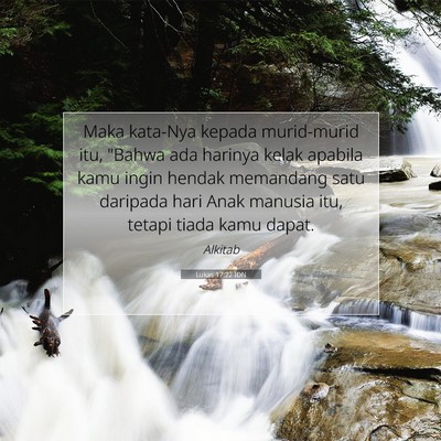 Lukas 17:22 Ayat Alkitab Dijelaskan