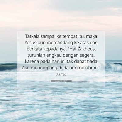 Lukas 19:5 Ayat Alkitab Dijelaskan