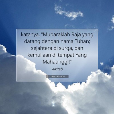 Lukas 19:38 IDN Gambar Ayat Alkitab