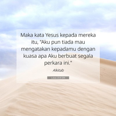 Lukas 20:8 Ayat Alkitab Dijelaskan