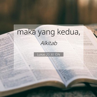 Lukas 20:30 Ayat Alkitab Dijelaskan