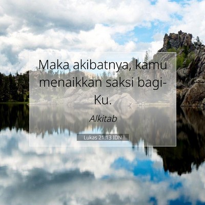 Lukas 21:13 Ayat Alkitab Dijelaskan
