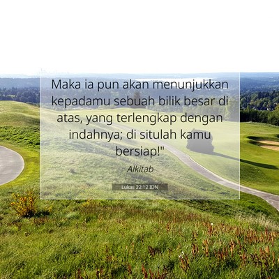 Lukas 22:12 Ayat Alkitab Dijelaskan