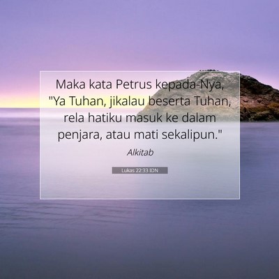 Lukas 22:33 Ayat Alkitab Dijelaskan