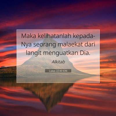 Lukas 22:43 Ayat Alkitab Dijelaskan