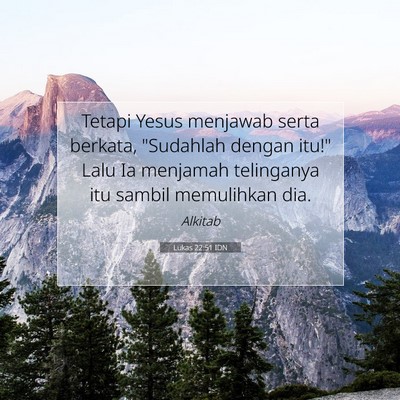 Lukas 22:51 Ayat Alkitab Dijelaskan