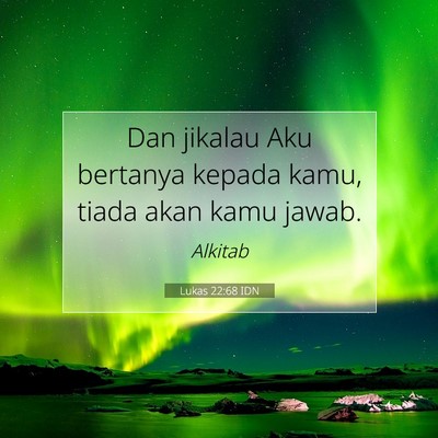 Lukas 22:68 Ayat Alkitab Dijelaskan