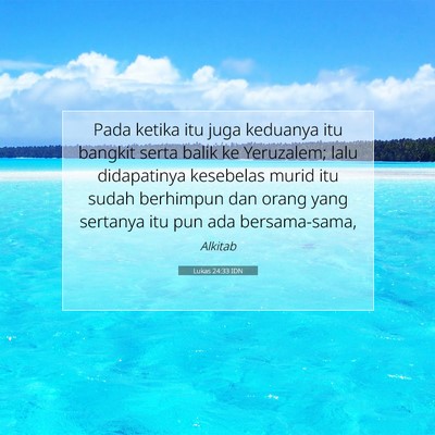 Lukas 24:33 Ayat Alkitab Dijelaskan