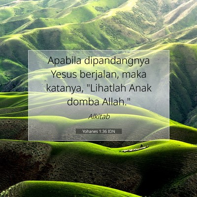 Yohanes 1:36 IDN Gambar Ayat Alkitab