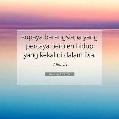 Yohanes 3:15 Ayat Alkitab Dijelaskan