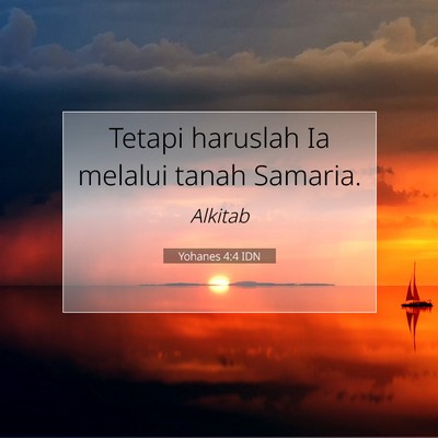 Yohanes 4:4 Ayat Alkitab Dijelaskan