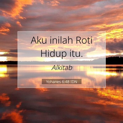 Yohanes 6:48 Ayat Alkitab Dijelaskan