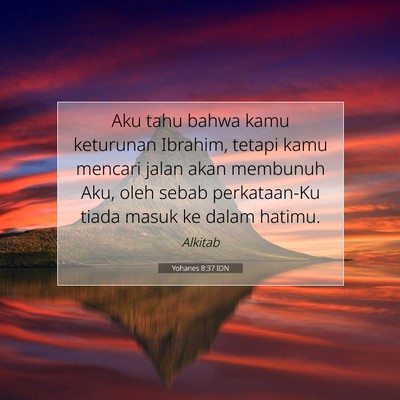 Yohanes 8:37 IDN Gambar Ayat Alkitab