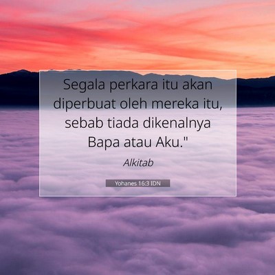 Yohanes 16:3 IDN Gambar Ayat Alkitab