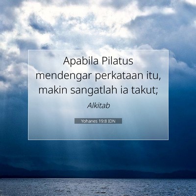 Yohanes 19:8 IDN Gambar Ayat Alkitab