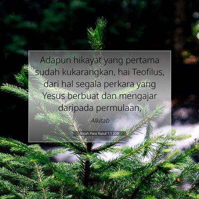 Kisah Para Rasul 1:1 Ayat Alkitab Dijelaskan