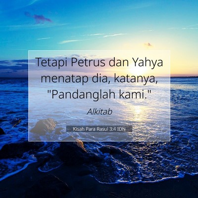Kisah Para Rasul 3:4 Ayat Alkitab Dijelaskan