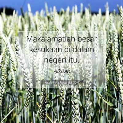 Kisah Para Rasul 8:8 Ayat Alkitab Dijelaskan