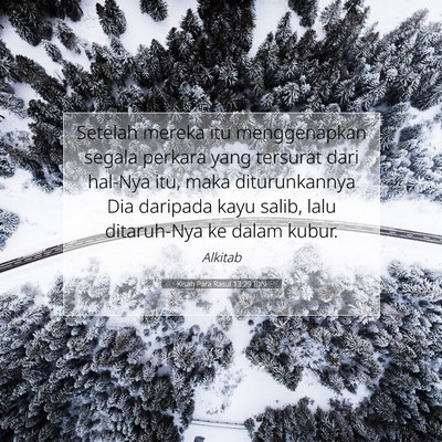 Kisah Para Rasul 13:29 Ayat Alkitab Dijelaskan