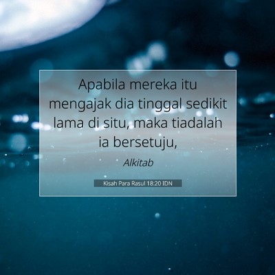 Kisah Para Rasul 18:20 Ayat Alkitab Dijelaskan