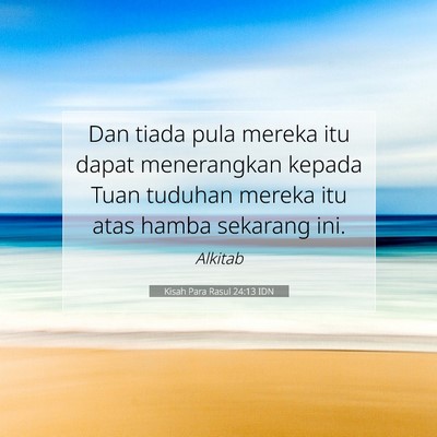 Kisah Para Rasul 24:13 Ayat Alkitab Dijelaskan