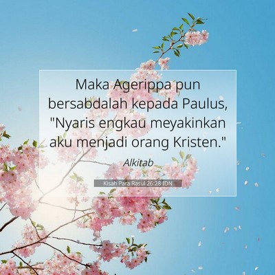 Kisah Para Rasul 26:28 Ayat Alkitab Dijelaskan