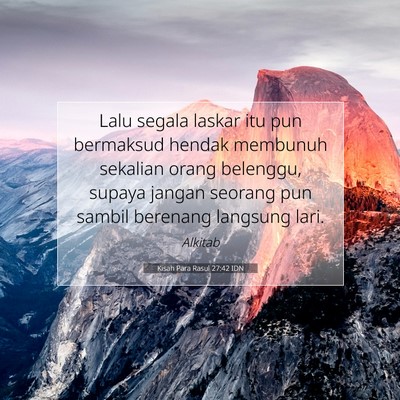 Kisah Para Rasul 27:42 Ayat Alkitab Dijelaskan