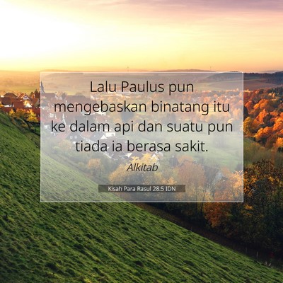 Kisah Para Rasul 28:5 Ayat Alkitab Dijelaskan
