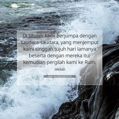 Kisah Para Rasul 28:14 Ayat Alkitab Dijelaskan