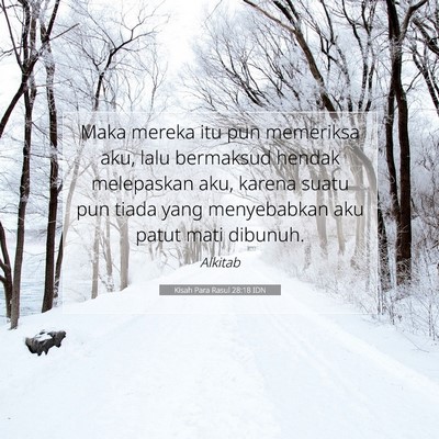 Kisah Para Rasul 28:18 Ayat Alkitab Dijelaskan