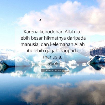 1 Korintus 1:25 Ayat Alkitab Dijelaskan