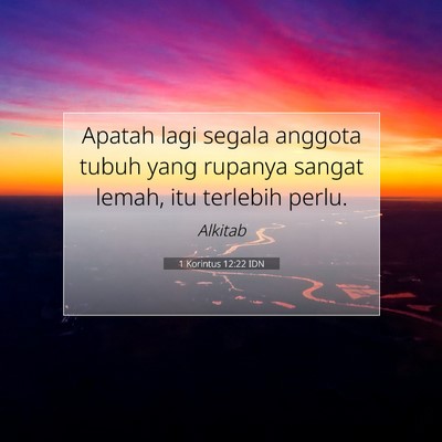 1 Korintus 12:22 IDN Gambar Ayat Alkitab