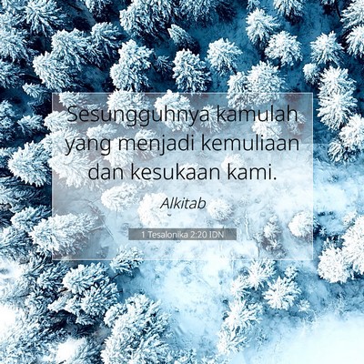 1 Tesalonika 2:20 Ayat Alkitab Dijelaskan