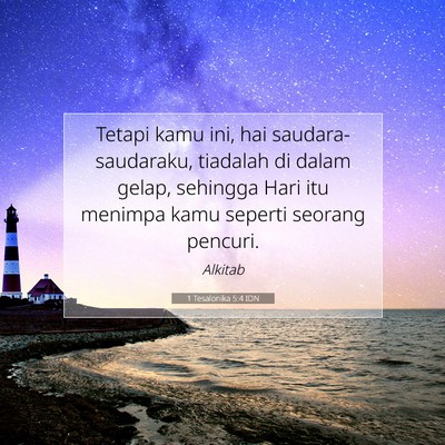 1 Tesalonika 5:4 IDN Gambar Ayat Alkitab