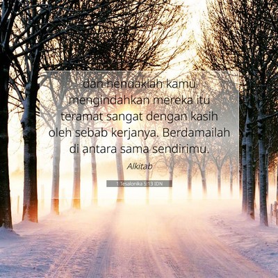 1 Tesalonika 5:13 IDN Gambar Ayat Alkitab