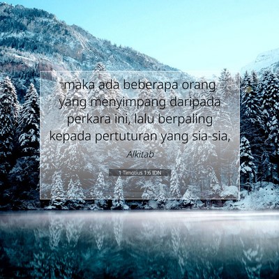1 Timotius 1:6 Ayat Alkitab Dijelaskan