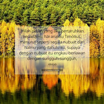 1 Timotius 1:18 Ayat Alkitab Dijelaskan