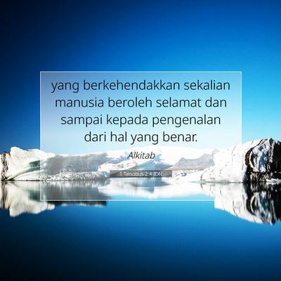1 Timotius 2:4 IDN Gambar Ayat Alkitab