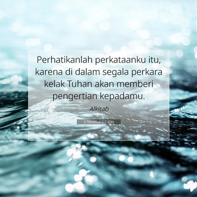 2 Timotius 2:7 IDN Gambar Ayat Alkitab