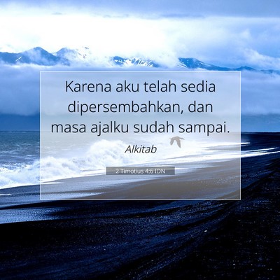 2 Timotius 4:6 IDN Gambar Ayat Alkitab