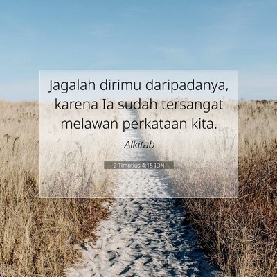 2 Timotius 4:15 Ayat Alkitab Dijelaskan