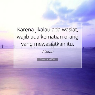 Ibrani 9:16 Ayat Alkitab Dijelaskan