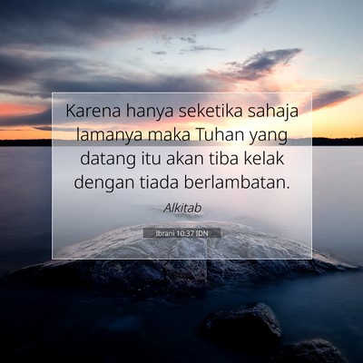 Ibrani 10:37 IDN Gambar Ayat Alkitab