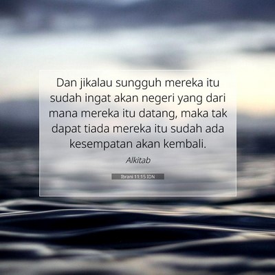 Ibrani 11:15 Ayat Alkitab Dijelaskan
